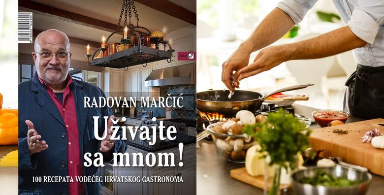 Marčić, Radovan: Uživajte sa mnom – 100 recepata vodećeg hrvatskog gastronoma! Knjiga priča o jadranskoj tradiciji, uz recepte koji otkrivaju nevjerojatnu raznolikost u detaljima