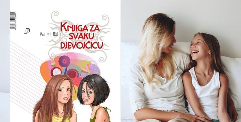 KNJIGA ZA SVAKU DJEVOJČICU - savjeti za lakše odrastanje, osjećanje bolje u vlastitom tijelu koje se počinje mijenjati i razvijanje samopouzdanja