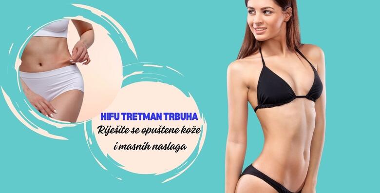 POPUST: 57% - HIFU TRETMAN TRBUHA - isprobajte vodeći tretman u borbi protiv opuštene kože tijela i masnih naslaga uz stručnjake s više od 20 godina iskustva u Beauty centru Kozlinger (Beauty centar Kozlinger)