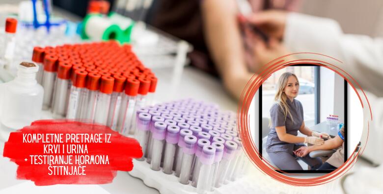 Kompletne pretrage iz krvi i urina + testiranje hormona štitnjače, Velika Gorica - kontrolirajte bitne vrijednosti za zdravlje u Poliklinici Salzer