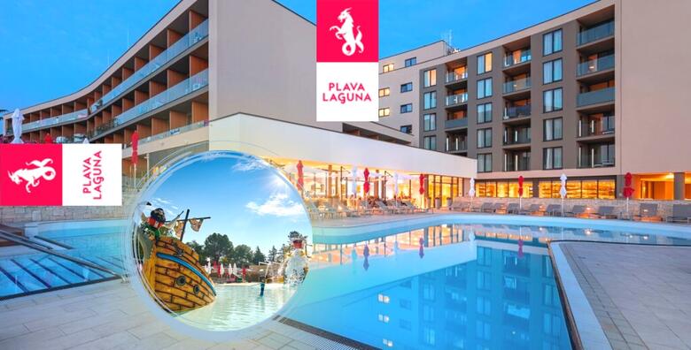 POREČ - nezaboravno ljeto čeka vas u family friendly Hotelu Park Plava Laguna 4* sa brojnim sadržajima za cijelu obitelj!