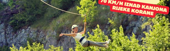 ZIPLINE - adrenalinski park Plitvice, uzbudljivi spust tijekom kojeg ćete poletjeti brzinom preko 70 km/h iznad kanjona rijeke Korane