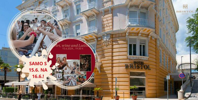 Ponuda dana: Art, wine & Laštik u Hotelu Bristol 4*, Opatija - opustite se uz 1 noćenje s doručkom za dvoje + gratis paket za 1 dijete do 5,99 godina te istražite biser Jadrana (Hotel Bristol 4*)