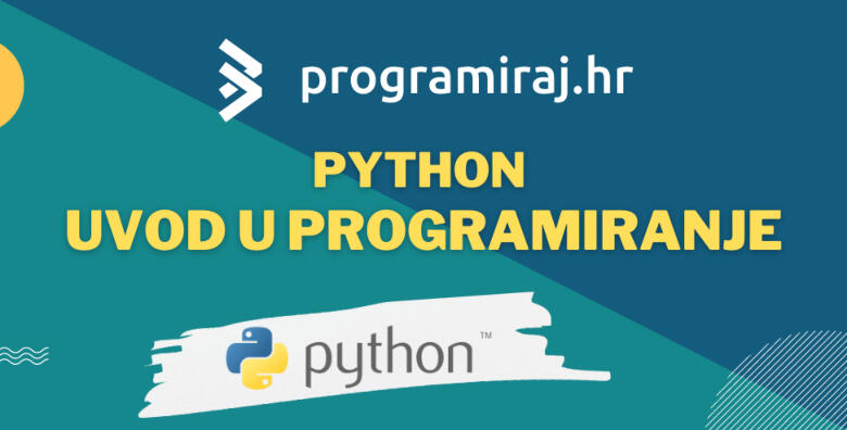 Python – Uvod u programiranje I 16 školskih sati online uz potvrdu o pohađanju tečaja