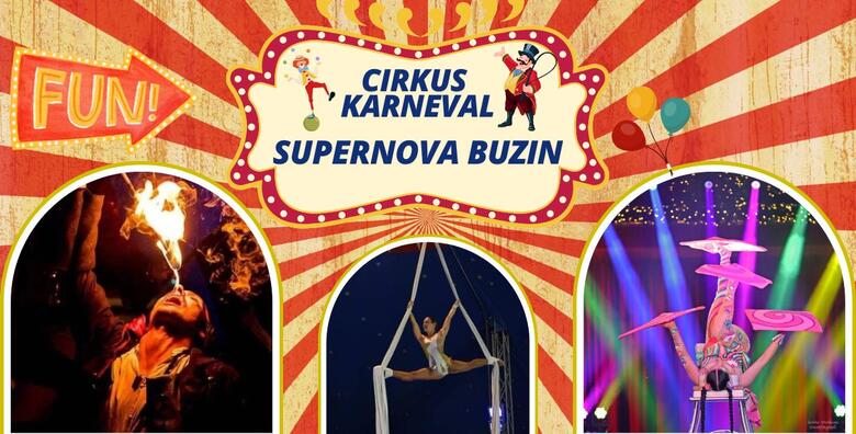 CIRKUS SHOW KARNEVAL - 90 minuta nevjerojatne zabave za cijelu obitelj pružajući vrhunski doživljaj modernog cirkusa kod Supernove u Buzinu