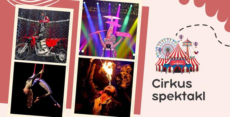 VINKOVCI Cirkus Karneval - 120 minuta zabave za cijelu obitelj uz globus smrti s motorima, gutače vatre, bacače noževa, ples na svili i drugo