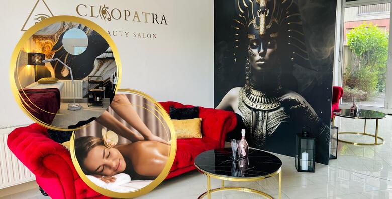 Opustite se uz parcijalnu masažu ili klasičnu opuštajuću masažu cijelog tijela u novootvorenom Beauty salonu Cleopatra