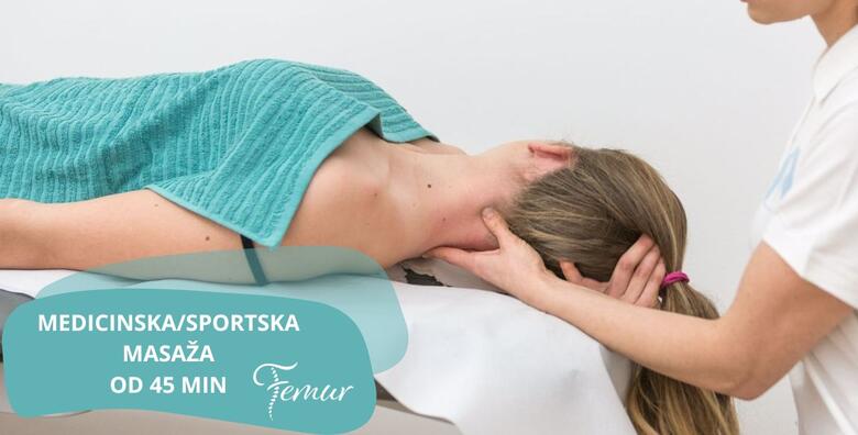 MEDICINSKA/SPORTSKA MASAŽA – fizioterapijski tretman u trajanju od 45 minuta koji će Vam pomoći smanjiti bolove i olakšati napetost u leđima