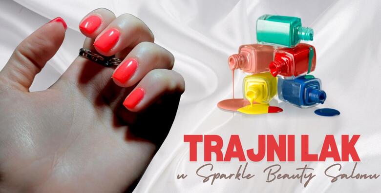 TRAJNI LAK – birajte između različitih boja i uživajte u dugotrajnim noktima uz trajni lak na rukama, nogama ili oboje u Sparkle Beauty Salonu