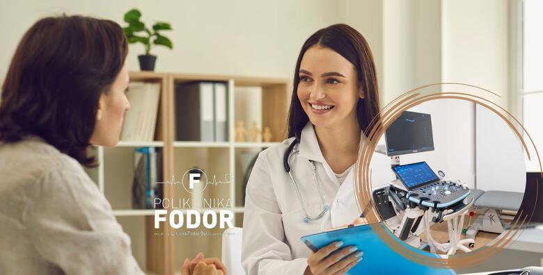 POPUST: 43% - Sistematski pregled za žene u Poliklinici Fodor - u jednom danu obavite sve preglede i budite sigurne u svoje zdravlje ili na vrijeme spriječite moguće komplikacije (Poliklinika Fodor)